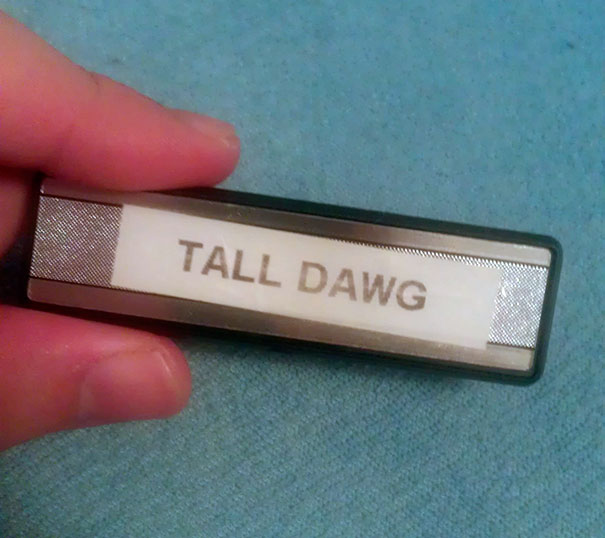 I Got In Trouble For Not Wearing My Name Tag To Work Today, So I Got To Wear This