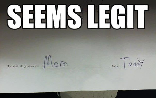 Parenting meme with a humorous child-signed permission slip saying "Mom" as the signature and "Today" as the date.