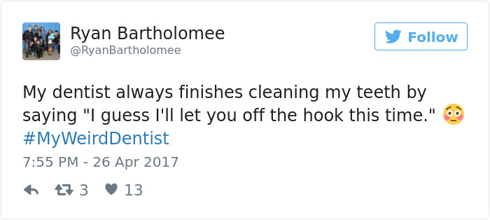 My Weird Dentist Tweets