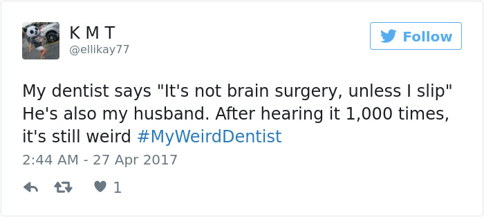 My Weird Dentist Tweets