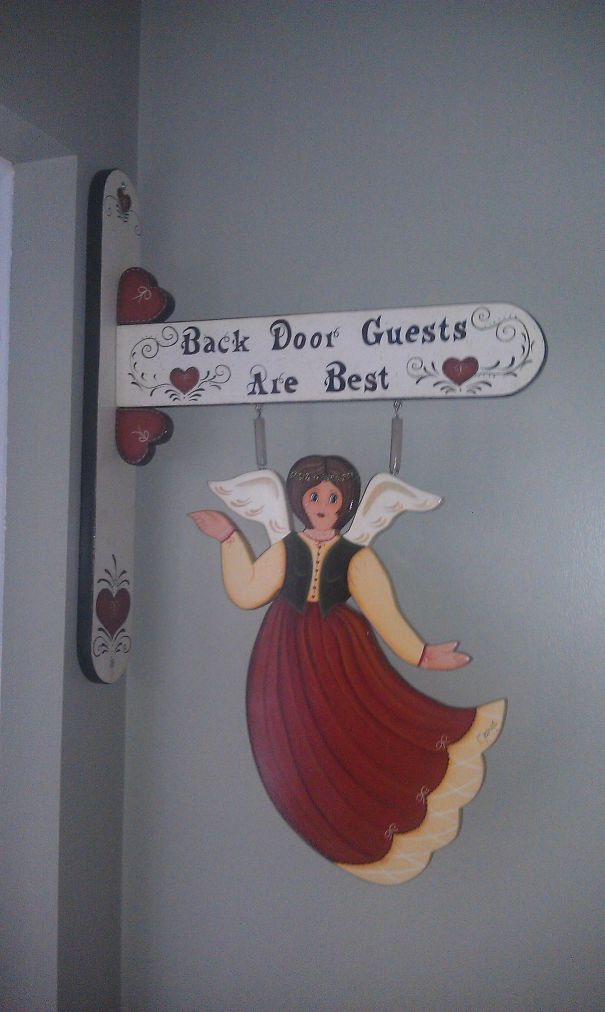 This Has Been Over My Back Door For As Long As I Can Remember. Nobody Has The Heart To Tell My Mom Why It's Funny