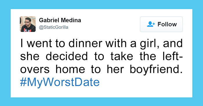 131 Of The Worst Things That’s Ever Happened To People On A Date