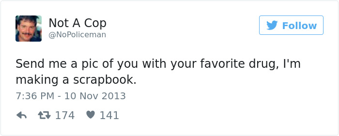 Funny Tweets By Not A Cop