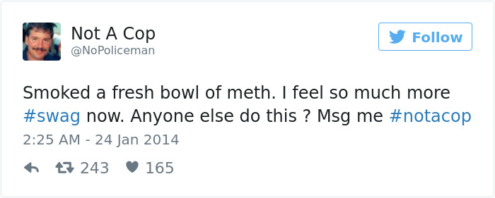 Funny Tweets By Not A Cop