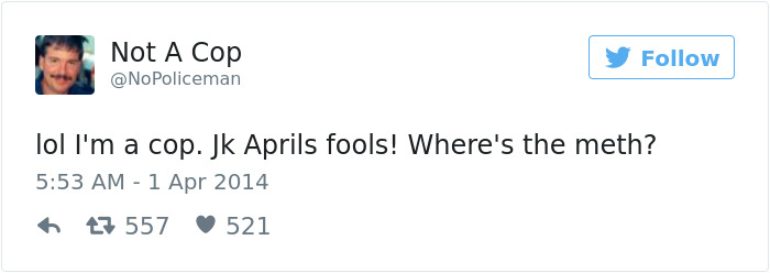Funny Tweets By Not A Cop