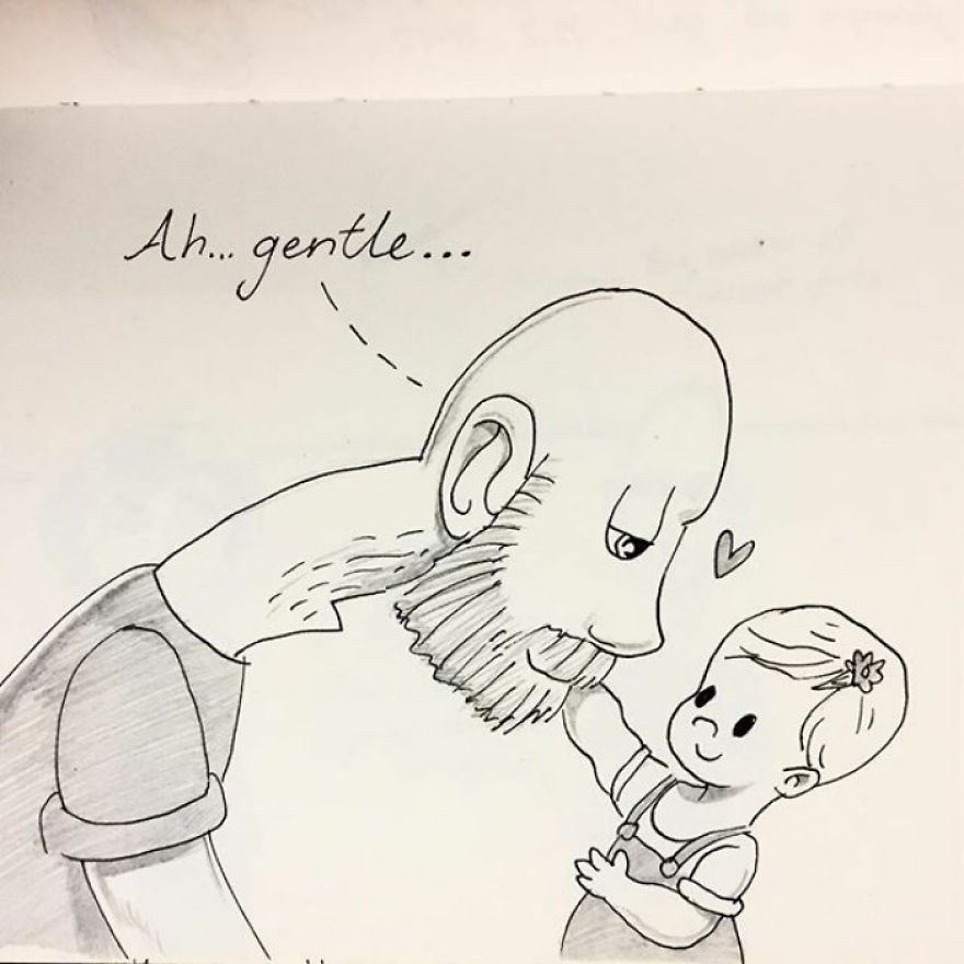 When I Say 'ah, Gentle' Poppy Strokes My Beard Softly