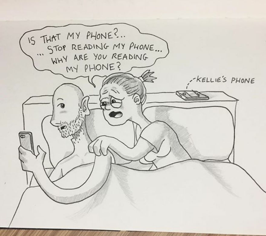 The Time Kellie Woke Up When I Was Reading My Phone, And In Her Confused Sleepy State Thought I Was Reading Her Phone. She Had No Recollection Of Any Of It Come Morning