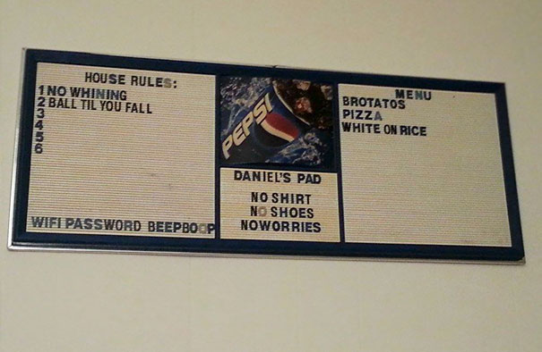 Found This Sign At A Thrift Shop, Added My House Rules