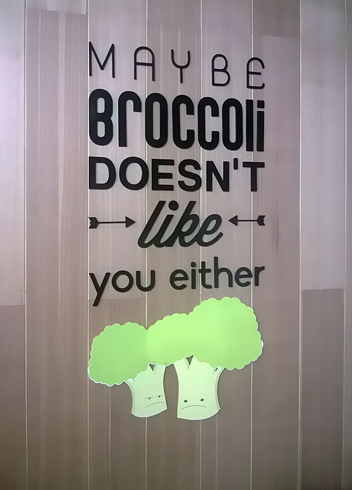 Saw This Sign At A Salad Bar Today