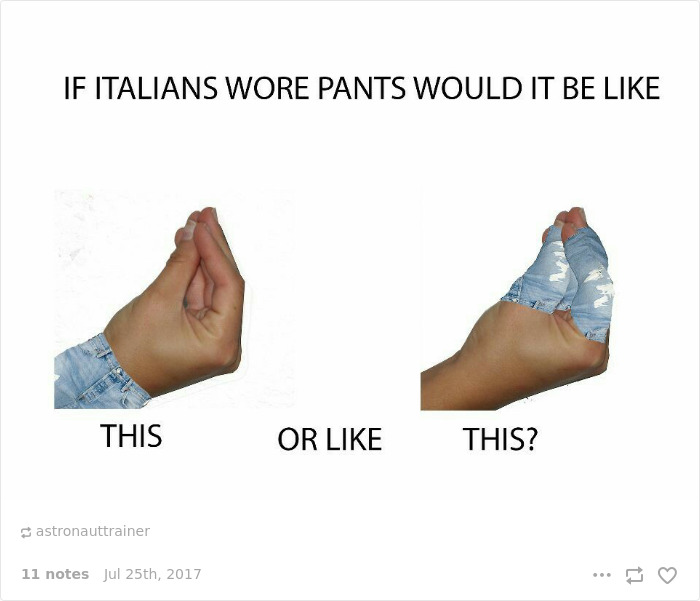 Italian wearing pants meme 