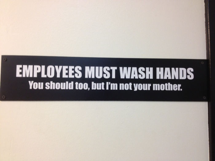 Saw This In The Restroom Of A Local Restaurant