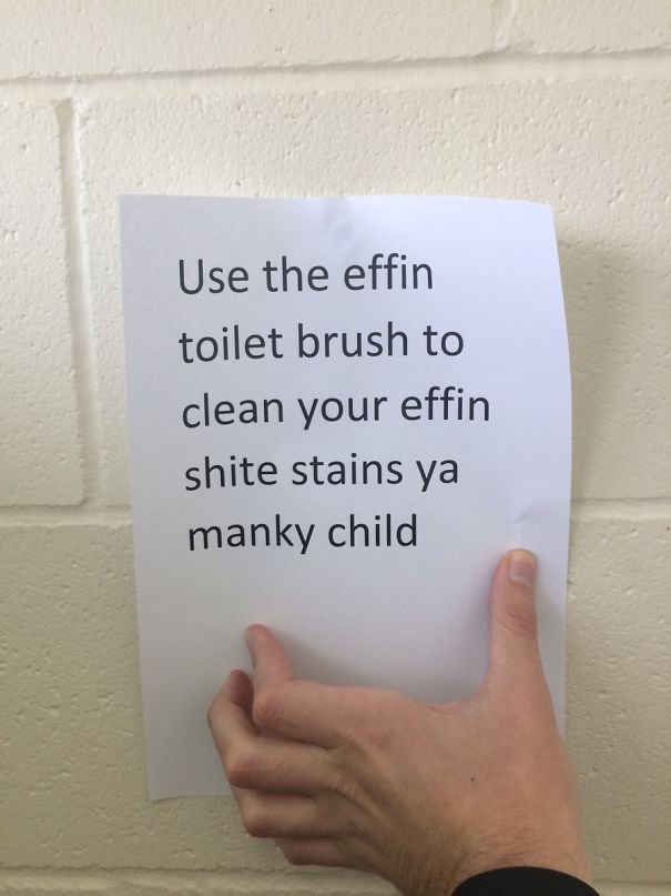 No One's Admitting They Put This Sign In The Toilet. There's Only One Scottish Guy In The Office