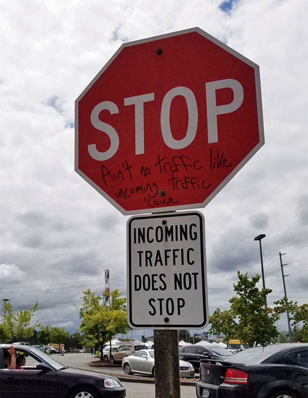 Ain't No Traffic Like Incoming Traffic