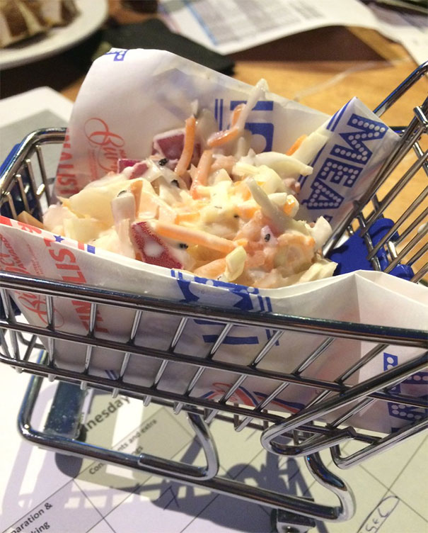 Hey, Tell You What Would Be A Great Idea, Let's Put The Coleslaw In A Shopping Trolley