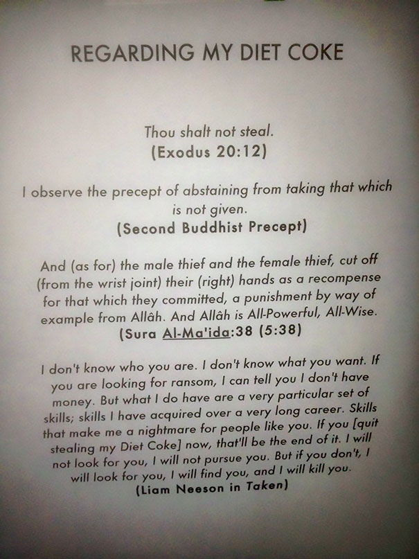 Every Night Somebody Has Been Stealing Diet Coke Out Of The Minifridge In My Office. In Response, I Posted This On The Door