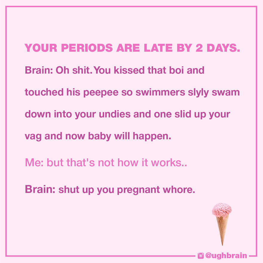 Ugh, My Brain Says The Grossest Things