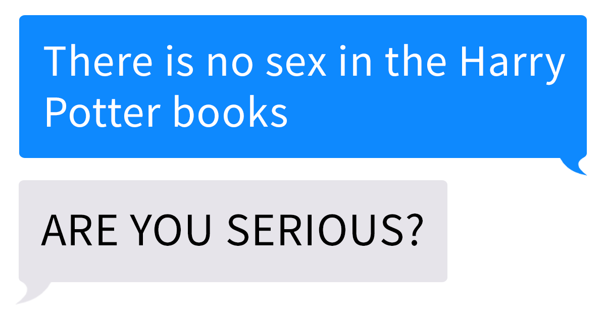 Text message conversation about no s*x in Harry Potter books and surprise, referencing NSFW Harry Potter fan fiction mix-up.
