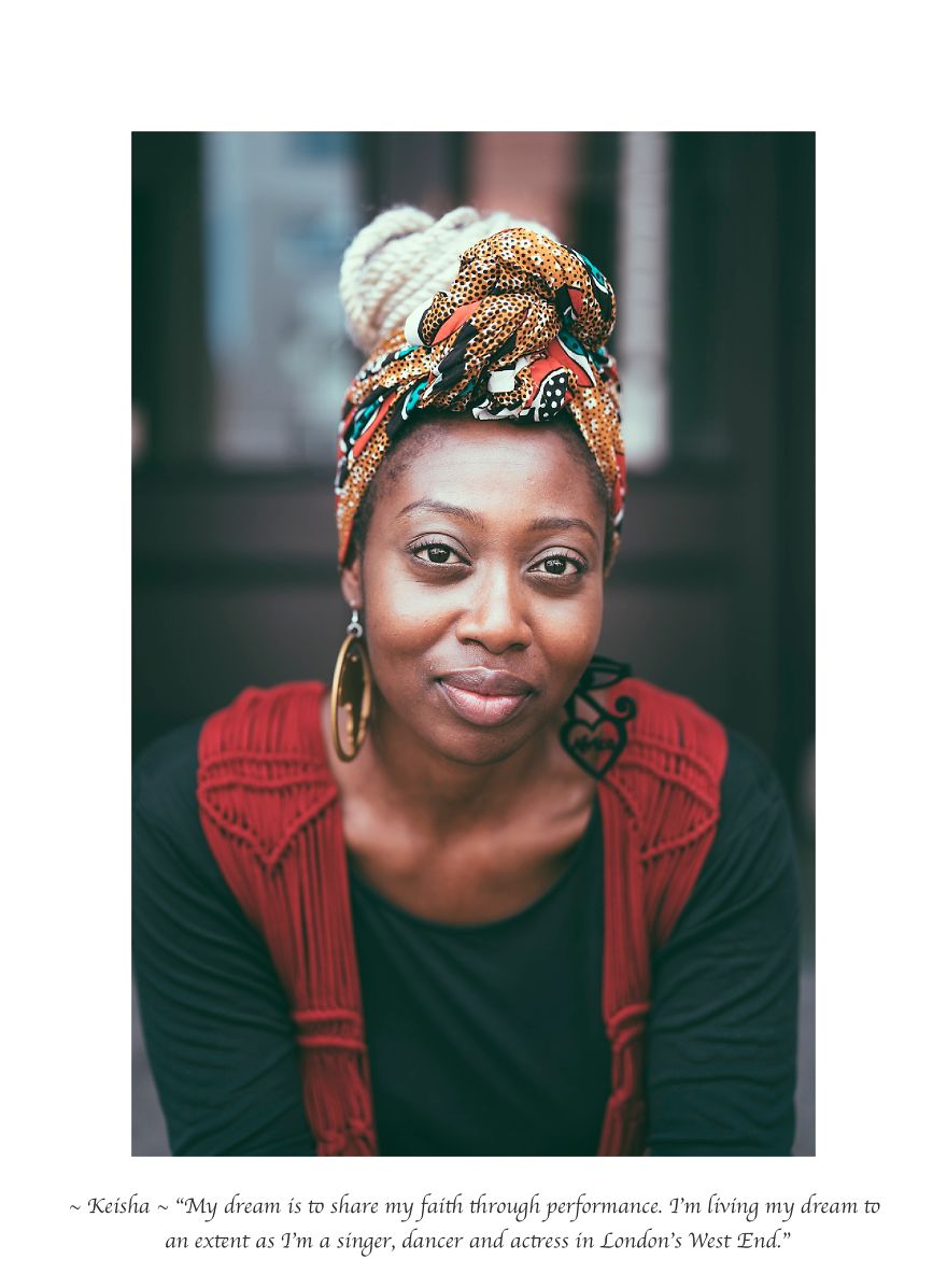 I Spent Over Year And A Half Portraying Strangers On The Streets Of London And Asking Them "what's Your Dream?"