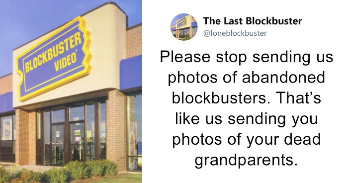 The Last Blockbuster Is Alive, And Here’s 189 Of Their Funniest Tweets