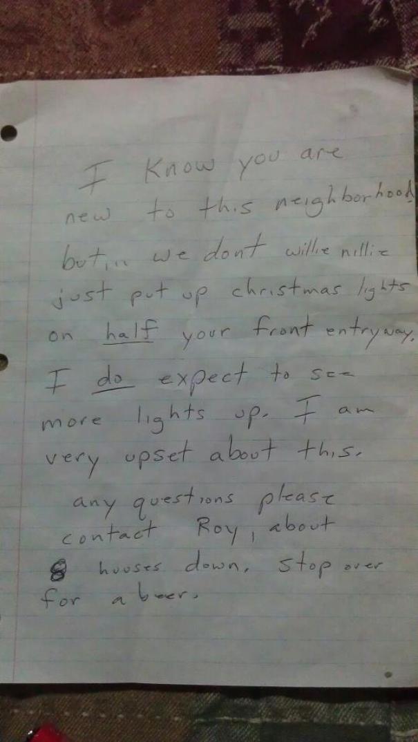 My Friend Had Half Of His Christmas Lights Up. This Was On His Door The Next Day