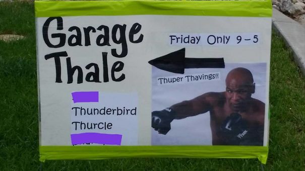 Our Neighbors Are Havng A Yard Thale Today - Advertising Done Right!