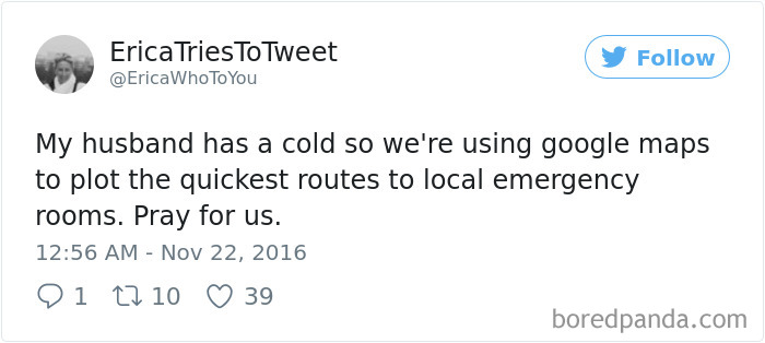 Tweet humorously describing a husband's reaction to a cold, planning emergency room routes.