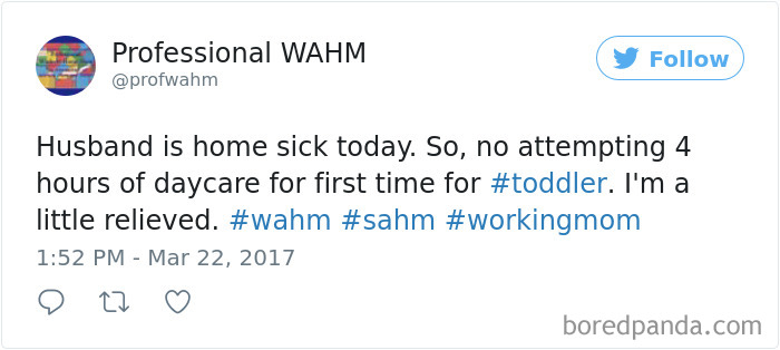 Tweet about husband feeling sick, no daycare, with hashtags #wahm, #sahm, #workingmom.