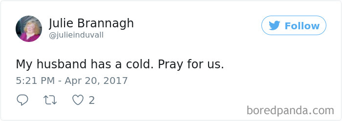 Tweet humorously describes husband with a cold, asking for prayers.