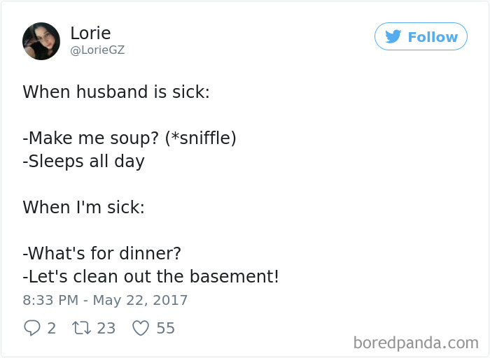 Funny comparison of husband with a cold needing soup and rest versus wife handling chores while sick.