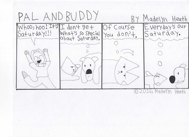 I've Been Making Comics For More Than A Year Called "Pal And Buddy"