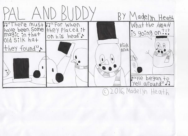 I've Been Making Comics For More Than A Year Called "Pal And Buddy" I've Been Making Comics For More Than A Year Called "Pal And Buddy"