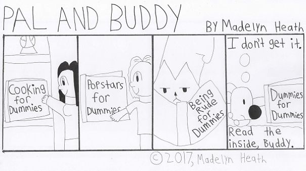 I've Been Making Comics For More Than A Year Called "Pal And Buddy"