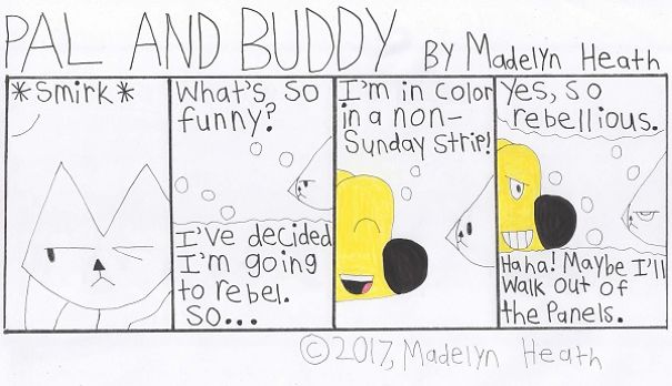 I've Been Making Comics For More Than A Year Called "Pal And Buddy" I've Been Making Comics For More Than A Year Called "Pal And Buddy"