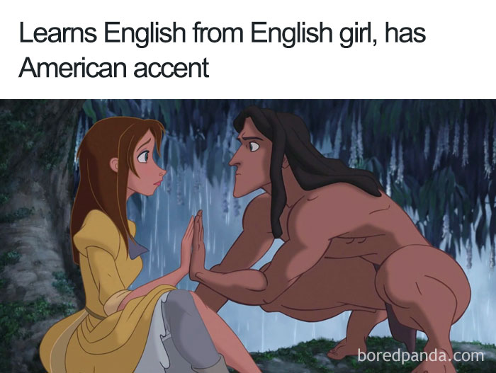 Cartoon logic: character learns English from English girl, speaks with American accent.