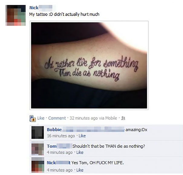 Tattoo owner posts new tattoo online, realizes grammar mistake.