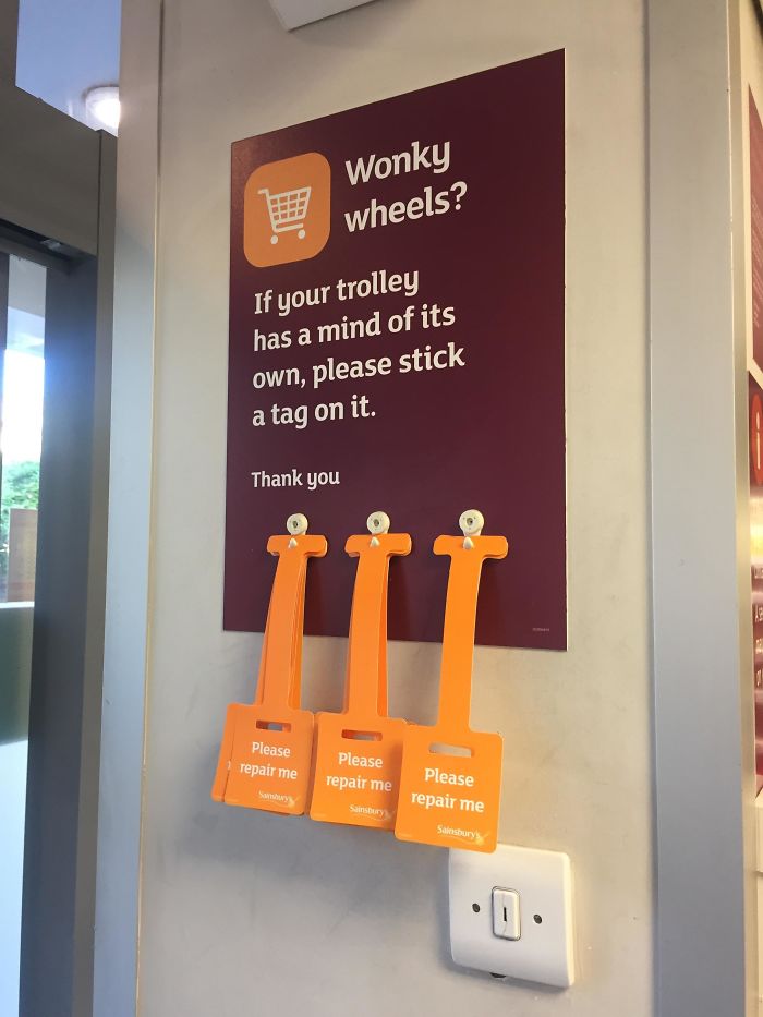 My Local Supermarket Has Tags That You Can Put On Broken Trolleys