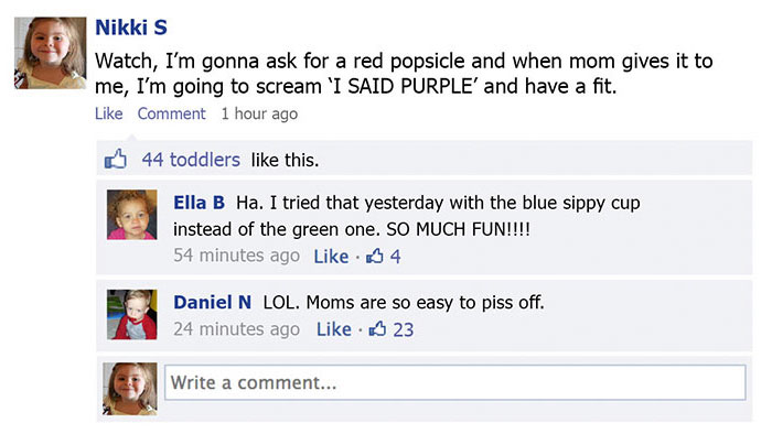 This Is What Would Happen If Toddlers Could Post On Facebook