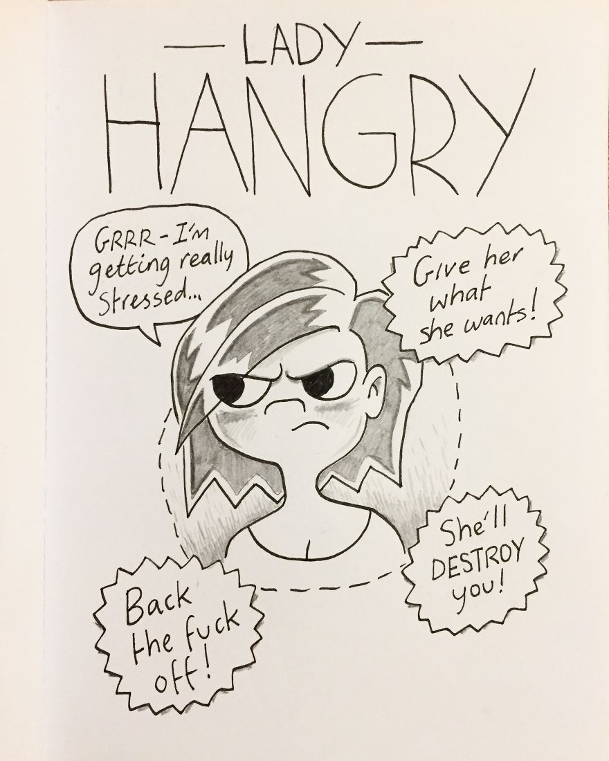 When Kellie Is Hungry The Situation Can Escalate Quickly. You Need To Get Her Some Food Fast, Or Get The Hell Out Of There
