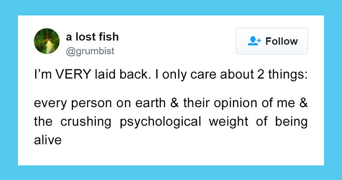 119 Pics About Anxiety That Will Make You Laugh, Then Cry