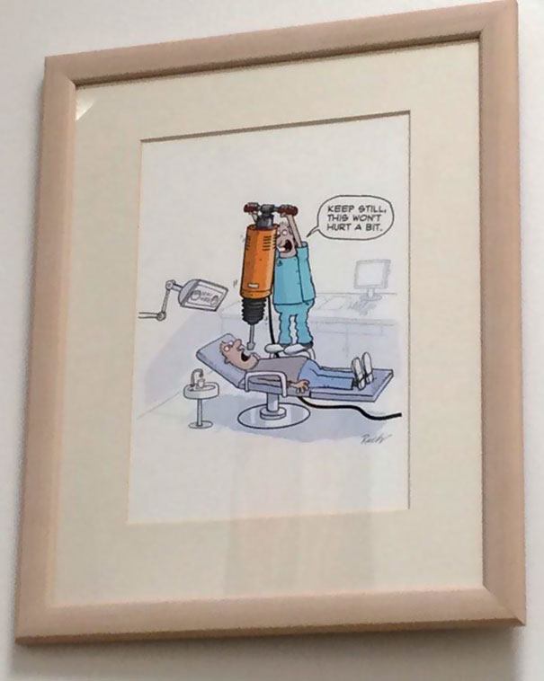 Nice To See My Dentist Has A Sense Of Humour