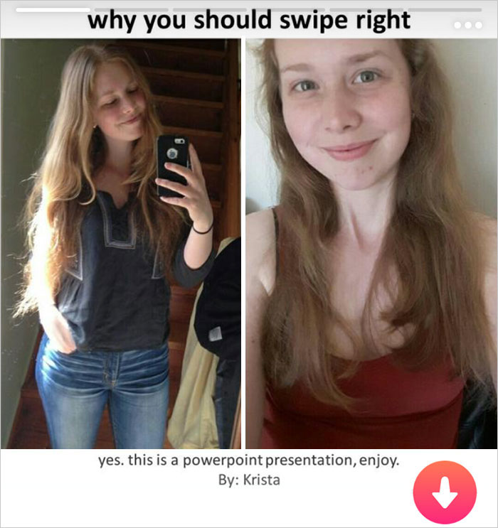 Girl’s Tinder Profile Hilariously Explains Why You Should Date Her, And Now Everyone Wants To Swipe Right Girl’s Tinder Profile Hilariously Explains Why You Should Date Her, And Now Everyone Wants To Swipe Right