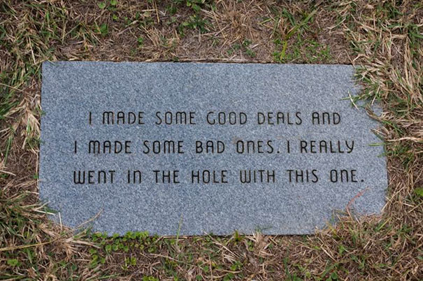 Flat tombstone with a humorous inscription about deals, showcasing funny tombstones by people with undying humor.