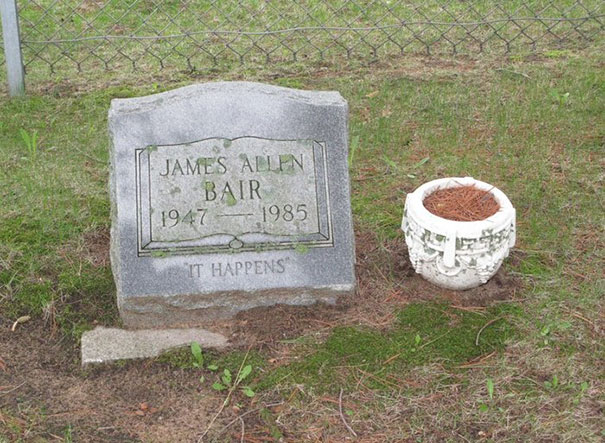 Tombstone with humorous inscription "It Happens" for James Allen Bair, showcasing funny tombstones with undying humor.