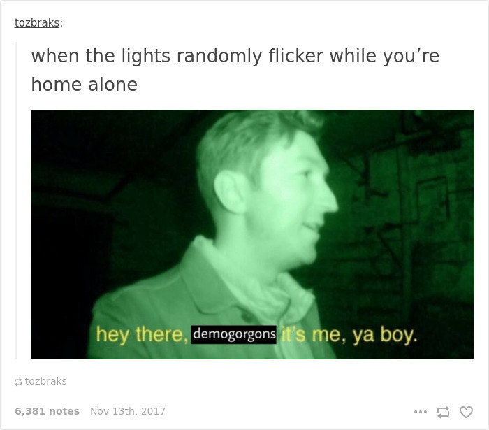 A man in night vision says, "Hey there, demogorgons, it's me, ya boy," referencing Stranger Things.