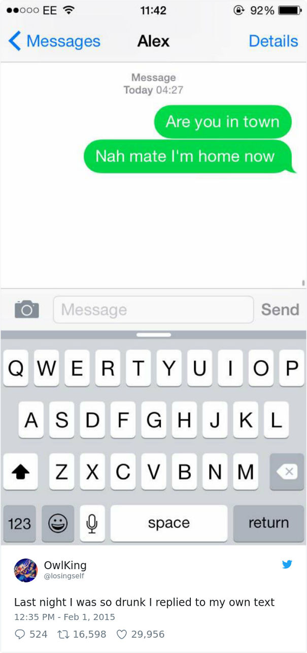 Last Night I Was So Drunk I Replied To My Own Text