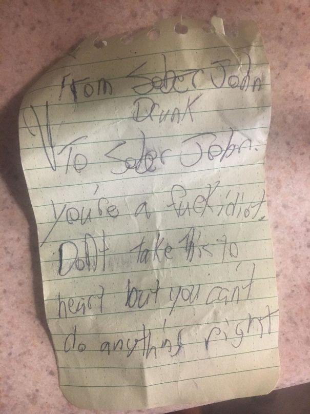 Drunk John Thinks Really Highly About Sober John