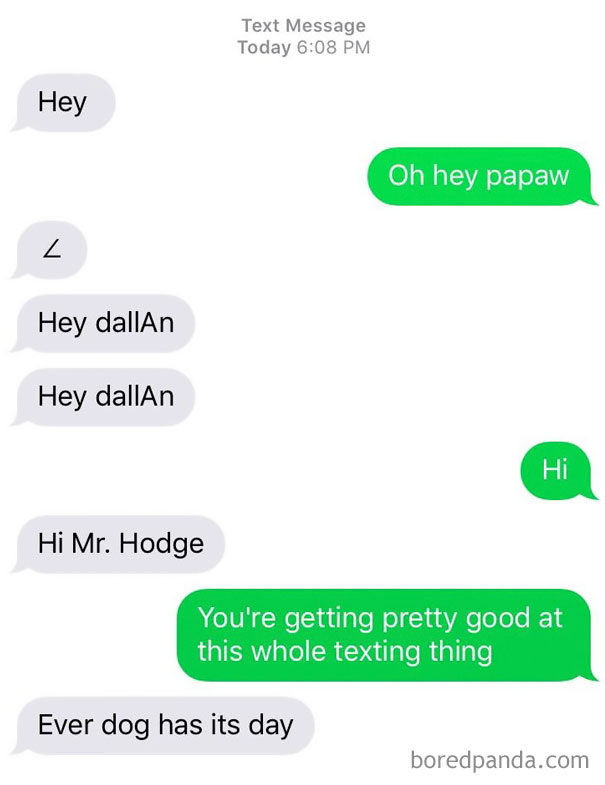 My Grandpa Is Good At Texting