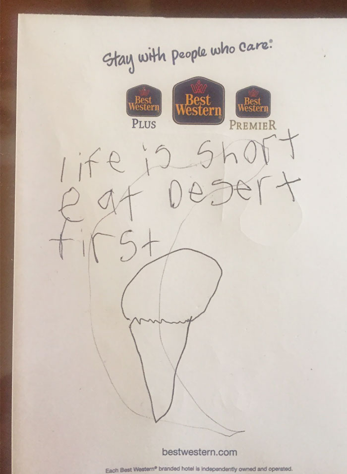 A Child Left This Note In A Hotel Room I Cleaned Today. Pretty Solid Advice