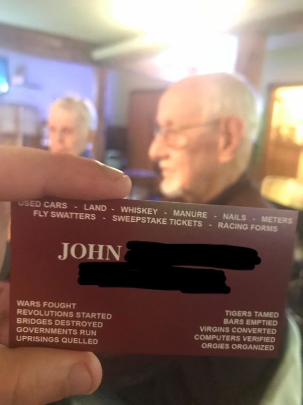 My Grandfather Is Retired And He Still Carries Around These Impressive Business Cards