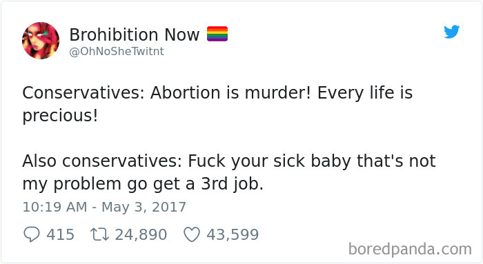 Abortion Is Murder And Every Life Is Precious But You Should Definitely Get A 3rd Job If Your Baby Is Sick